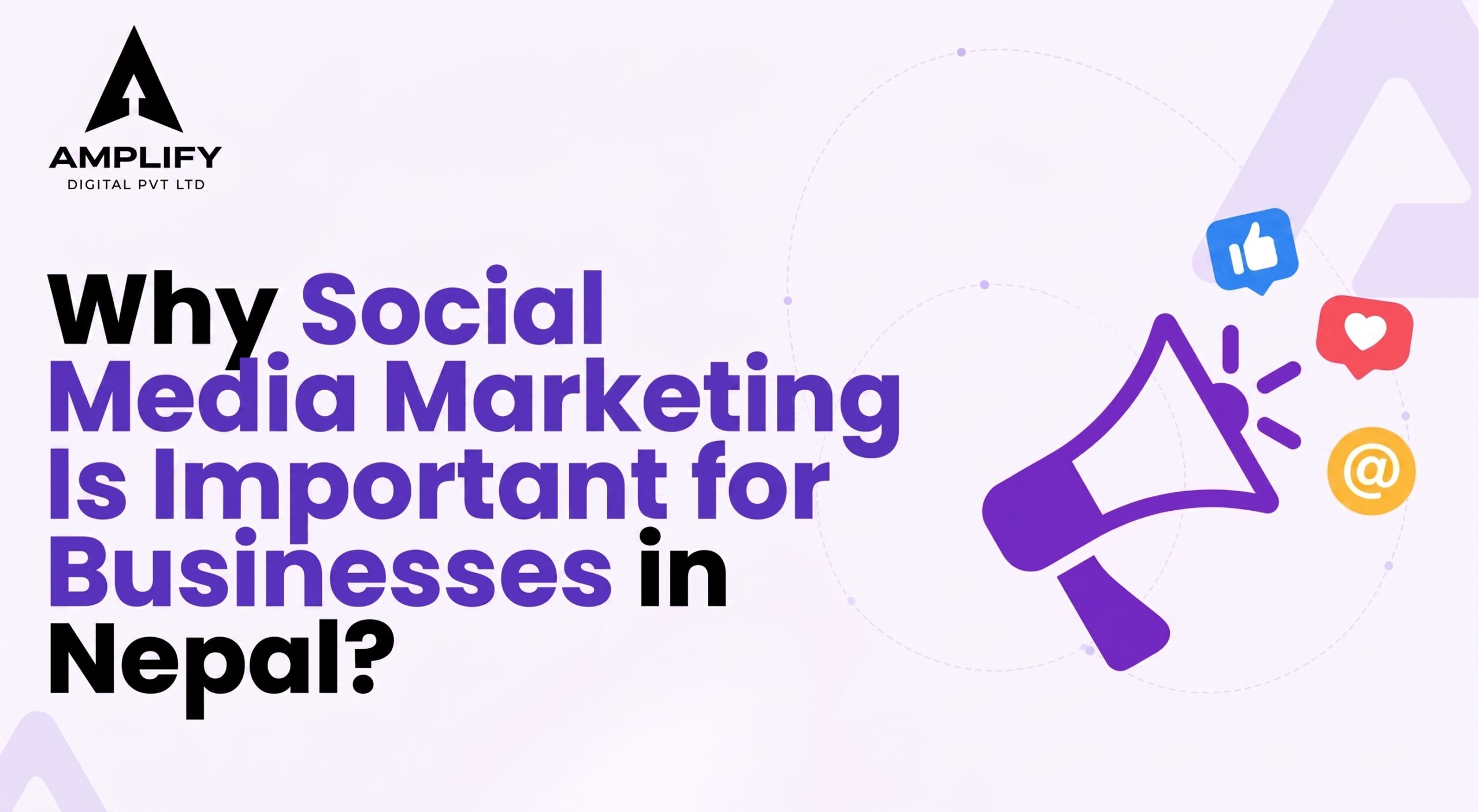 Why Social Media Marketing Is Important for Businesses in Nepal?