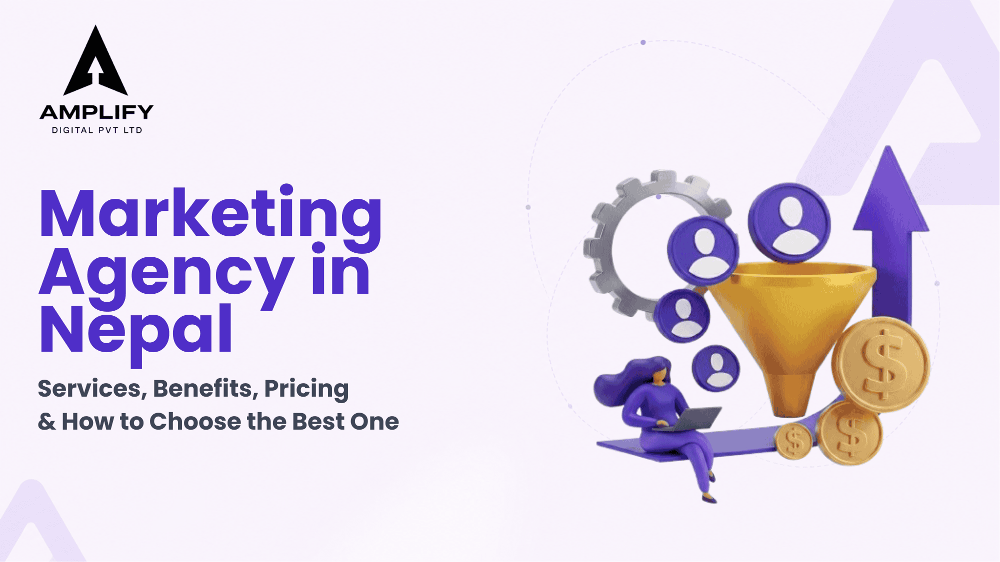 Marketing Agency in Nepal: Services, Benefits, Pricing & How to Choose the Best One